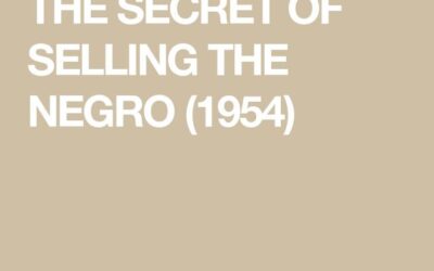 THE SECRET OF SELLING THE NEGRO (1954)